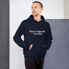 Load image into Gallery viewer, &quot;Don&#39;t Judge Me, I&#39;m Rich&quot; Men&#39;s Hoodie
